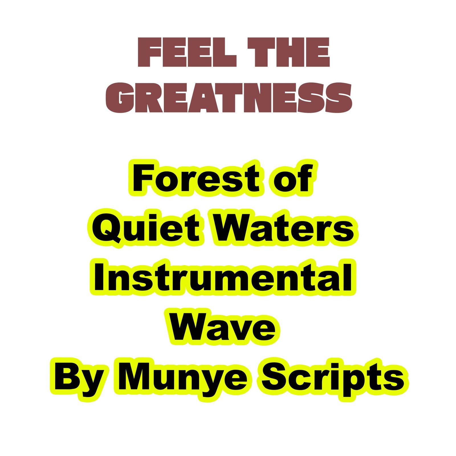 Forest of Quiet Waters Instrumental Wave By Munye Scripts