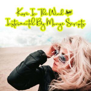 Kora In The Wind 2 Instrumental By Munye Scripts