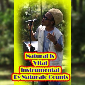 Natural Is Vital instrumental By Naturalo Counts
