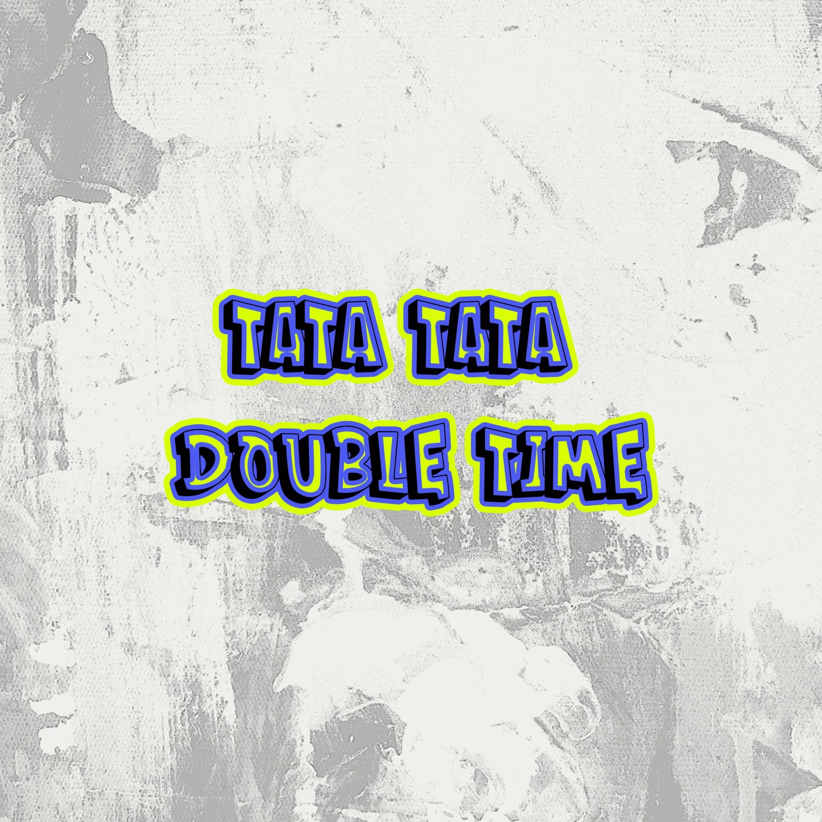 Tata tata Double Time